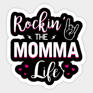 Rockin The Momma Life Sticker
